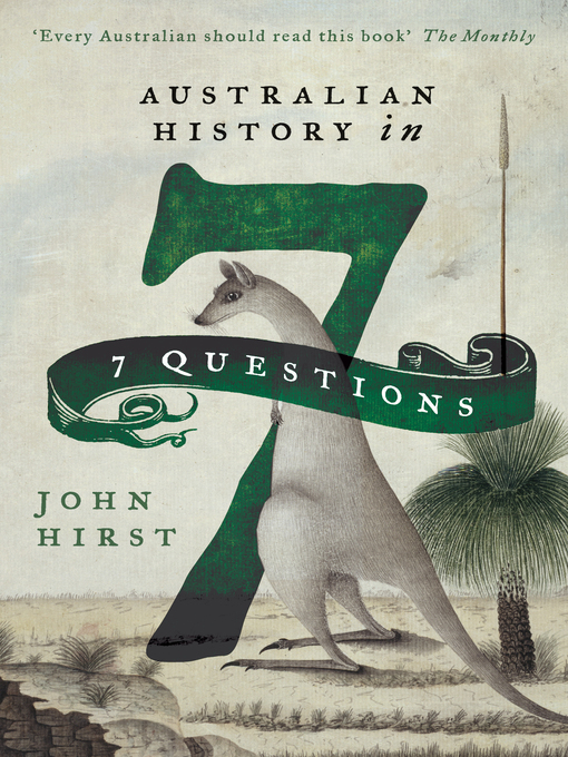 Title details for Australian History in 7 Questions by John Hirst - Available